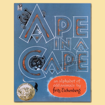 Ape in a Cape 笼子里的猩猩：怪动物怪动物A-Z 1953年凯迪克银奖